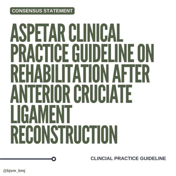 aspeter - Clinical Practice Guideline on rehabilitation ACLR 3 aspeter - Clinical Practice Guideline on rehabilitation ACLR 3